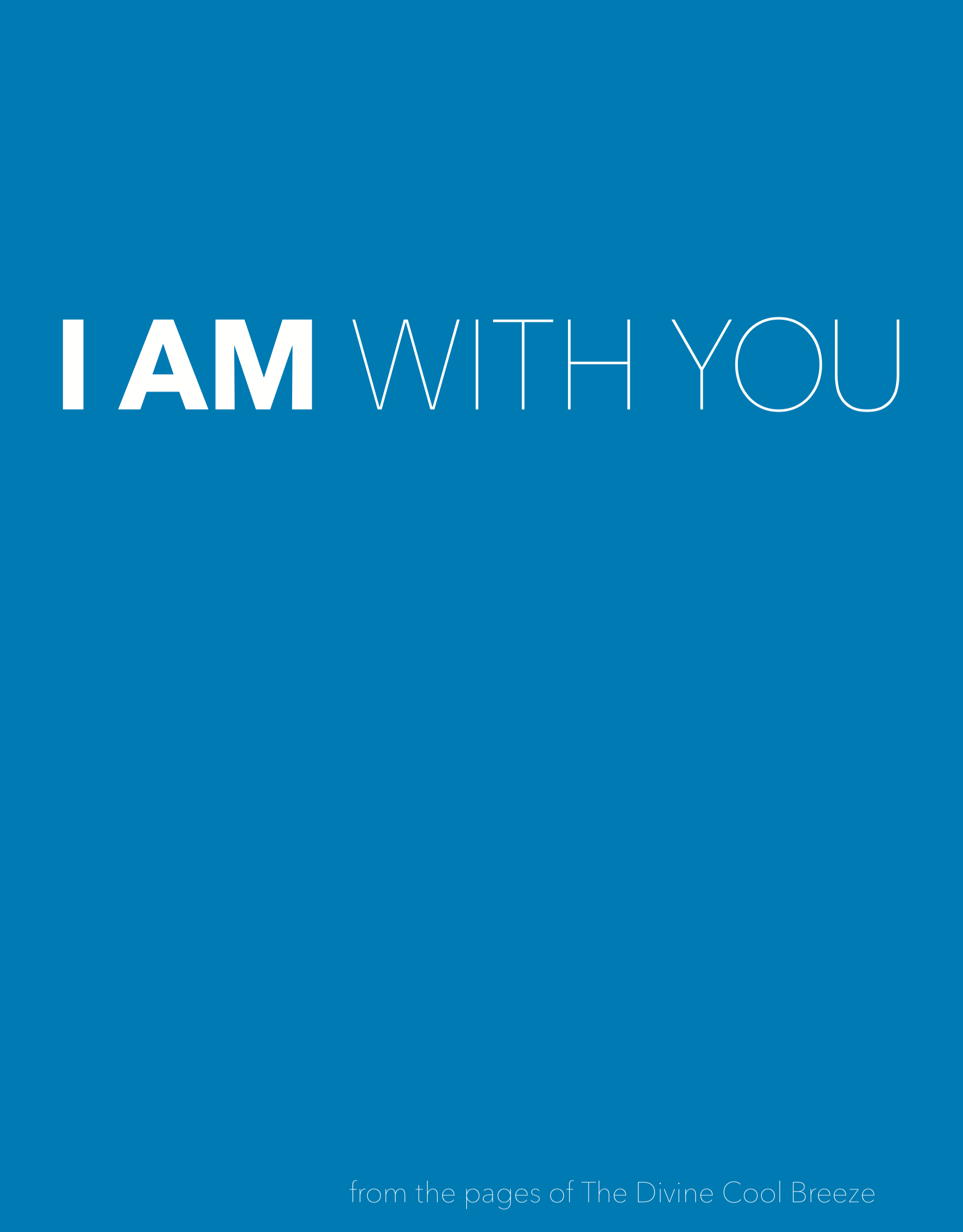I AM WITH YOU