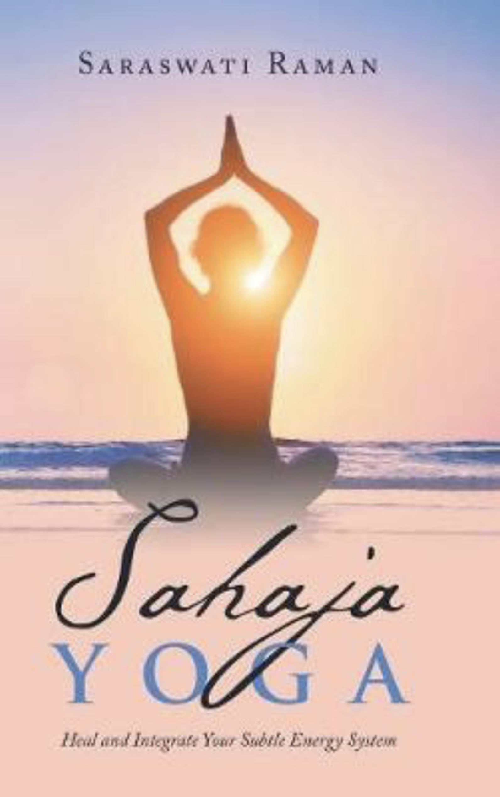 SAHAJA YOGA – HEAL & INTEGRATE