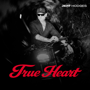 Jeff Hodges - 'True Heart'
