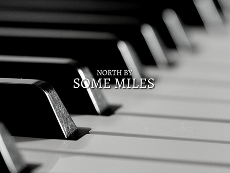 GET TO KNOW: North By Some Miles