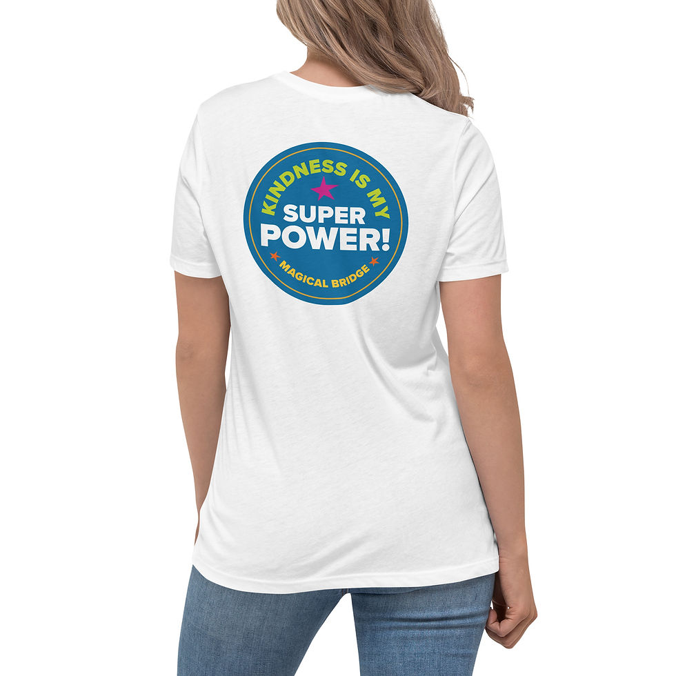 Thumbnail: Magical Bridge - Kindness Is My Superpower — Women's Relaxed T-Shirt