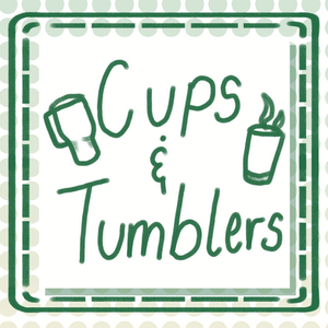 Cups and Tumblers