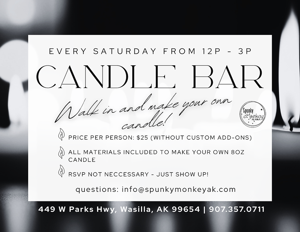 Open Candle Bar Every Saturday from 12-3