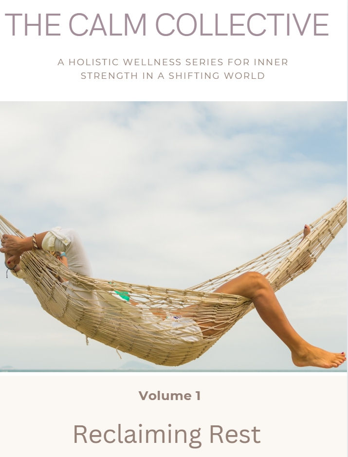 The Calm Collective: Reclaiming Rest Toolkit