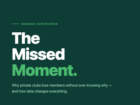The Missed Moment: Why private clubs lose members without ever knowing why — and how data changes everything.