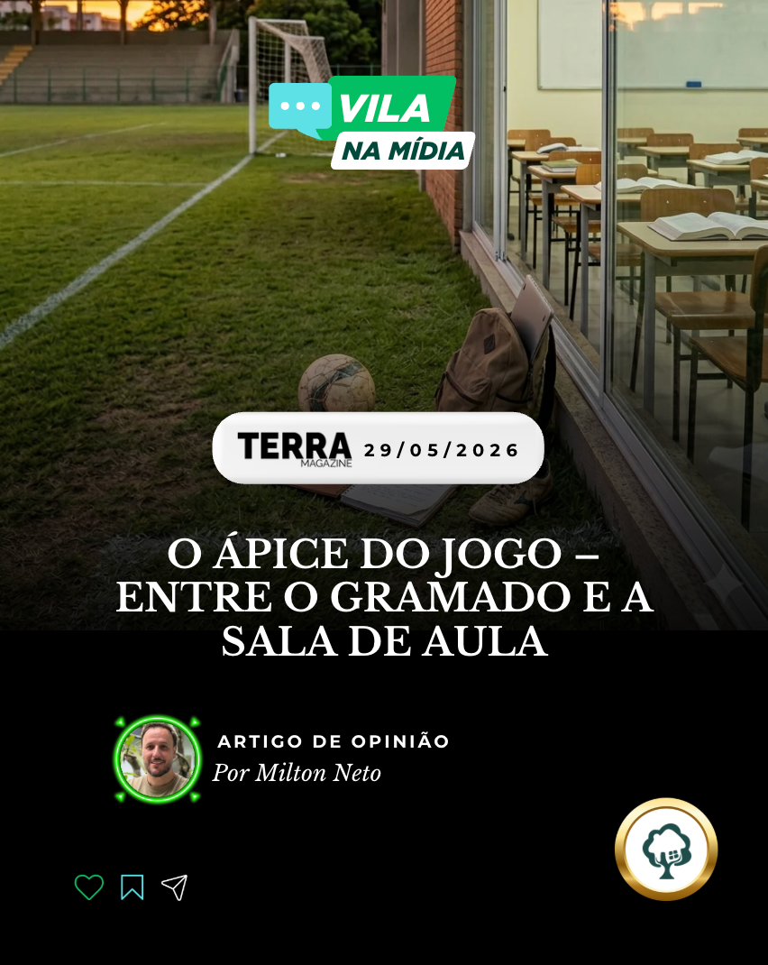29.05.2026 | Terra Magazine | O ápice do jogo - entre o gramado e a sala de aula