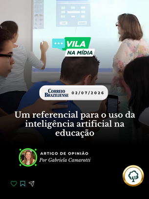 02.07.2026 | Correio Braziliense | Um referencial para o uso da inteligência artificial na educação