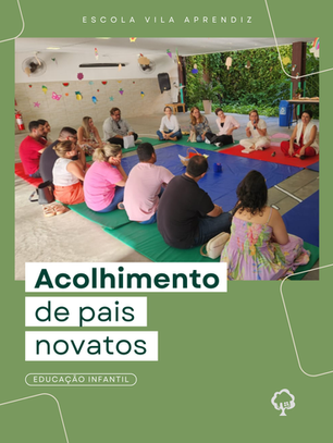 Educação Infantil acolhe pais novatos