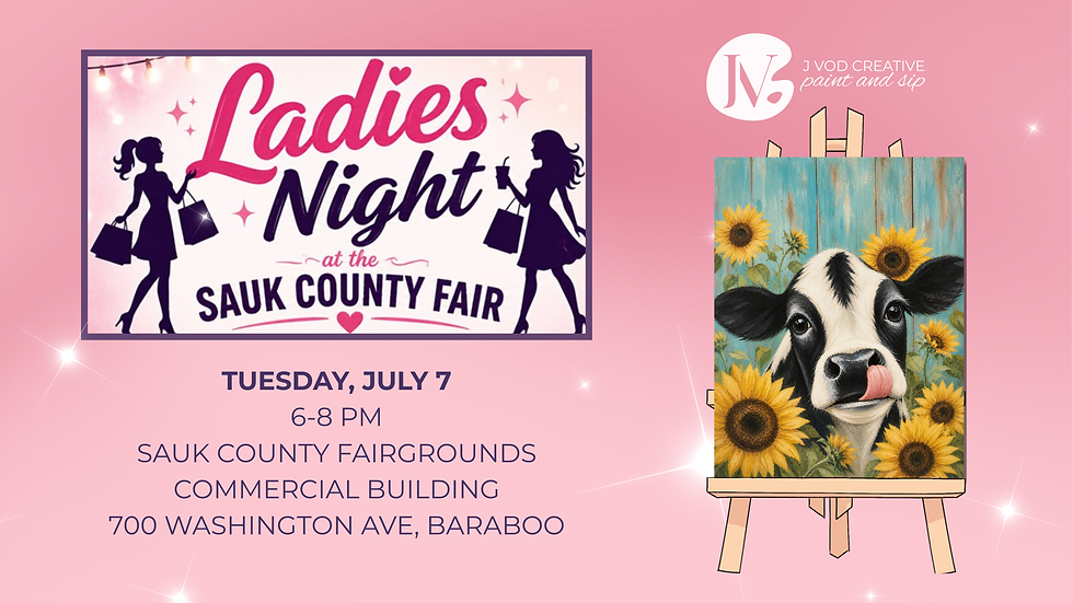 Sauk County Fair Ladies Night Out: Moo Blooms Paint & Sip