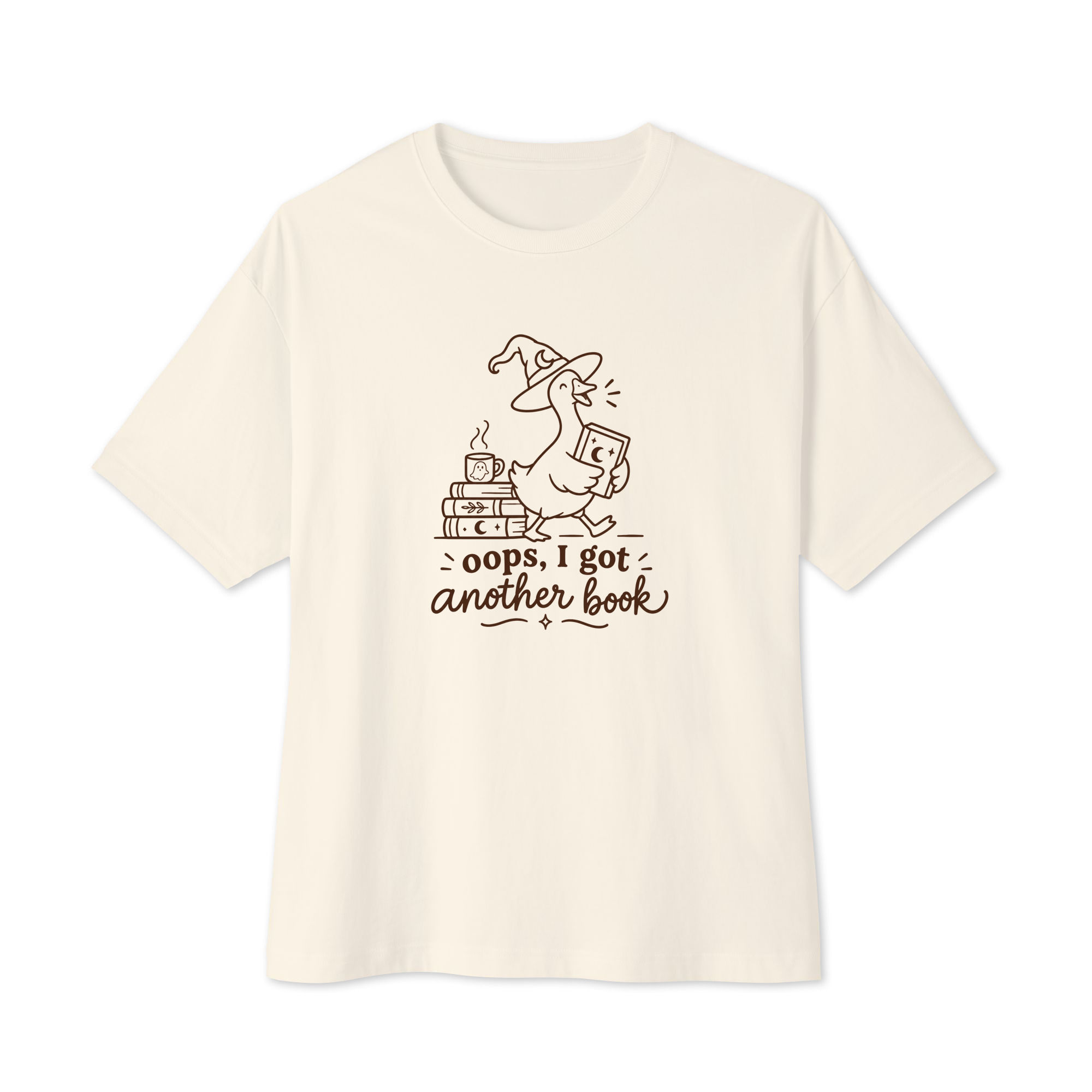 Unisex oversized boxy tee: Oops I got another book