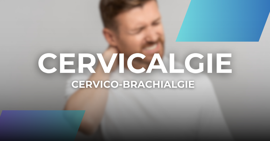 Cervico-brachialgie – douleur cervicale irradiant dans le bras avec sensation de brûlure et d’engourdissement