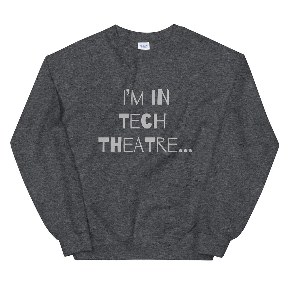 Thumbnail: “Tech Theatre Superpower” Unisex Sweatshirt