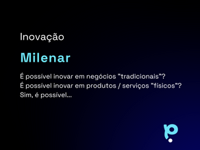 Inovação Milenar