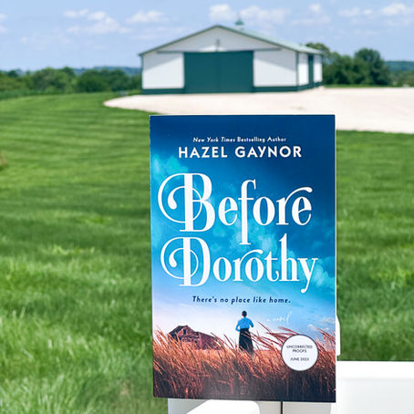 Book Review - Before Dorothy by Hazel Gaynor