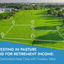Investing in Pasture Land for Retirement Income: The Overlooked Asset Class with Timeless Value