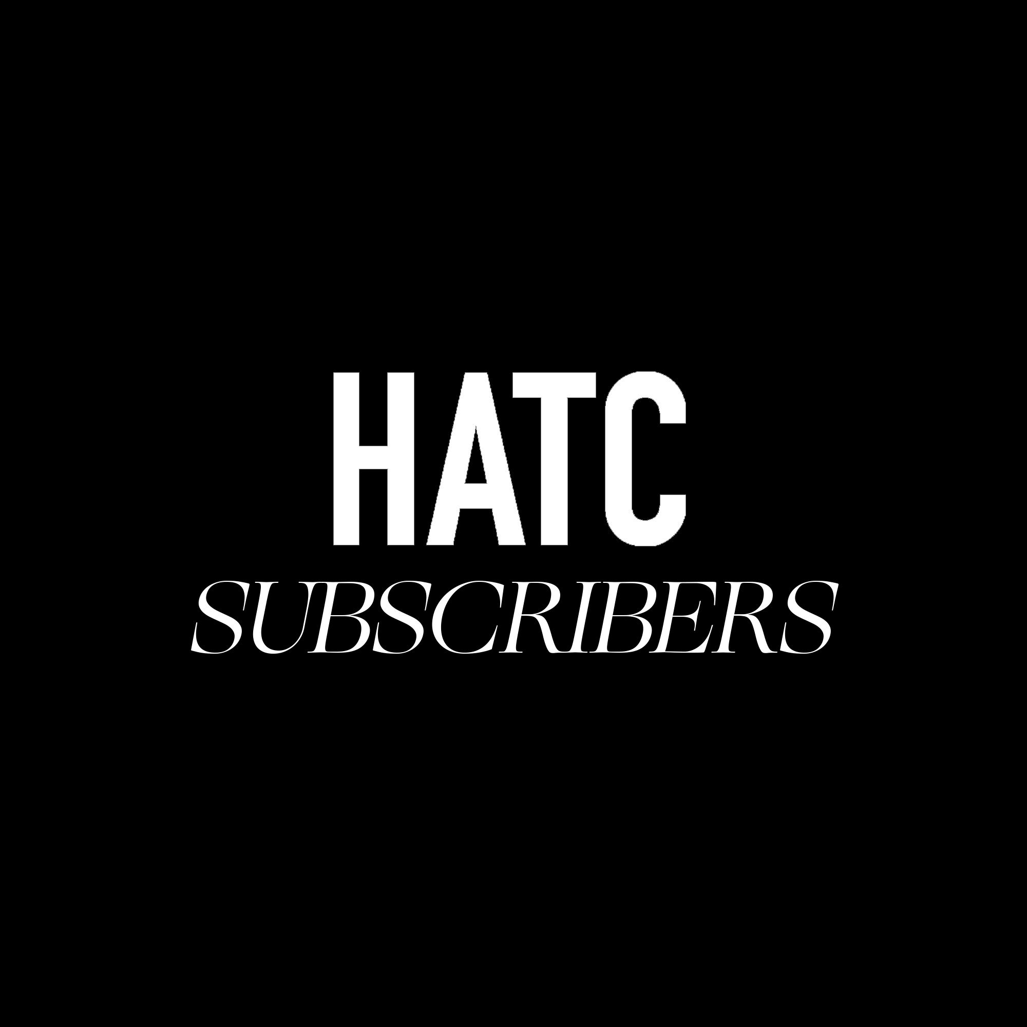 HATC SUBSCRIBERS