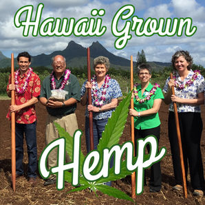 We're Creating a new Hemp Industry in Hawai'i!