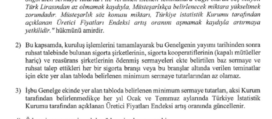 SİGORTA ŞİRKETİ KURMANIN MALİYETİ YÜKSELDİ.