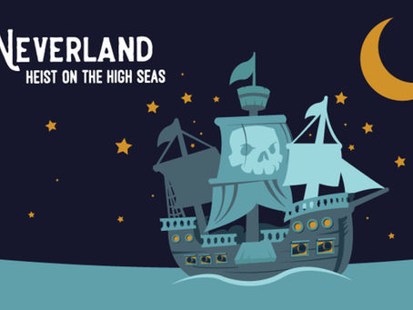 Neverland: Heist on the High Seas