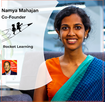 Namya Mahajan, Co-Founder of Rocket Learning. Unlocking the Potential of Early Childhood Education