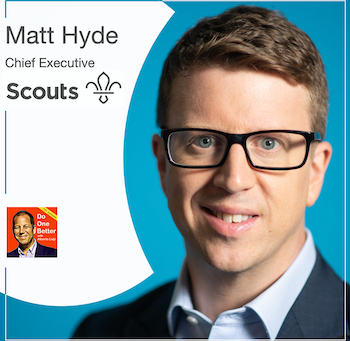 Matt Hyde OBE, Chief Executive of the Scouts UK, on the power of volunteering and 'The Big Help Out'