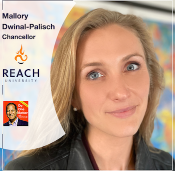 Mallory Dwinal-Palisch, Chancellor of Reach University