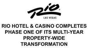 Rio Hotel & Casino Completes Phase One Of Its Multi-Year Property-Wide Transformation!