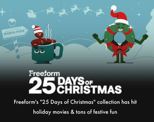Celebrate the Spirit of Christmas with Freeform's 25 Days of Christmas Watch!