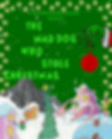 The Maddog who Stole Chritmas.jpg