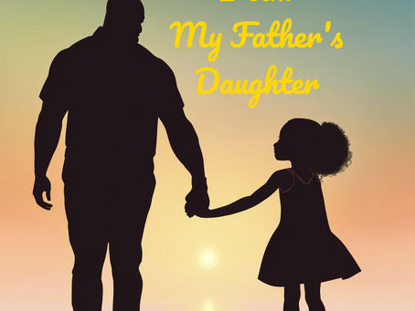 I Am My Father's Daughter