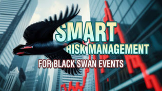 Smart Risk Management for Black Swan Events