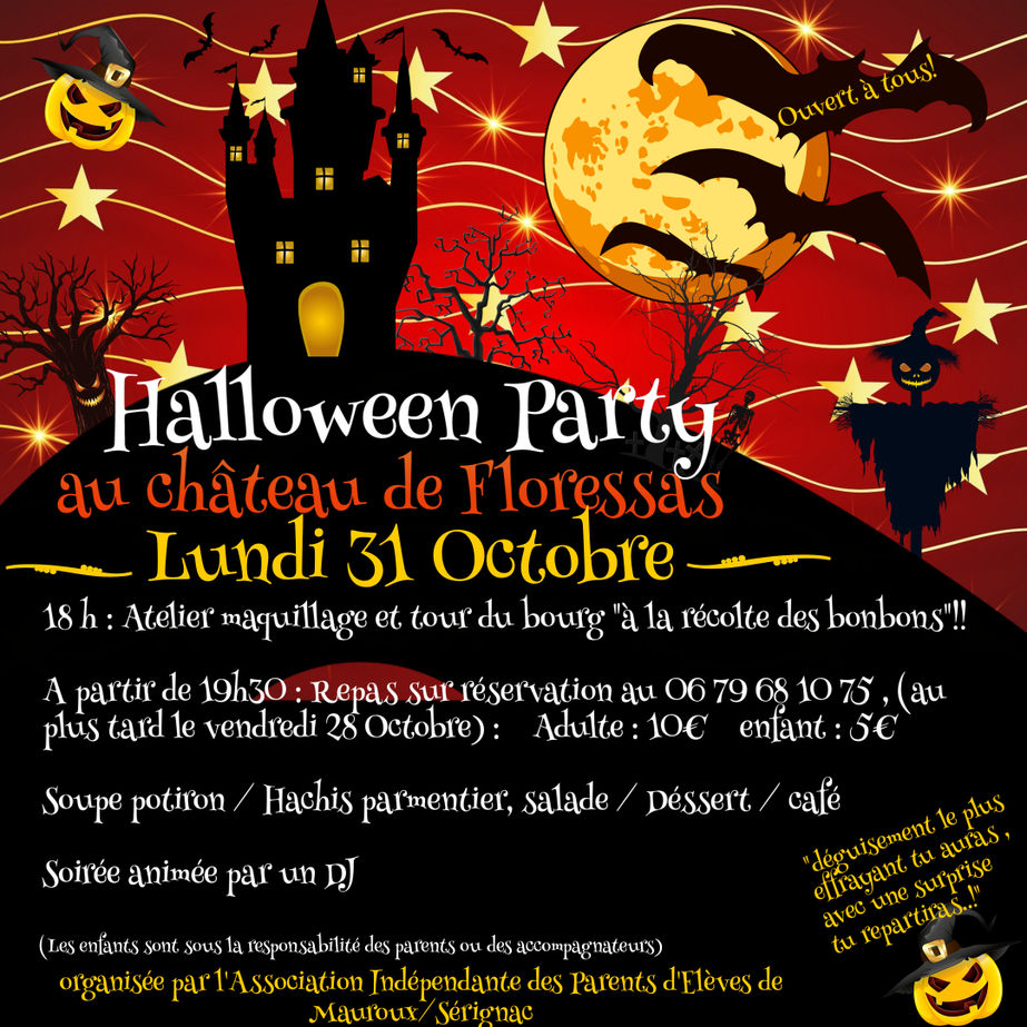Soirée Halloween au Château de Floressas Lundi 31 Octobre organisée par l'AIPE de Mauroux/Sérignac.