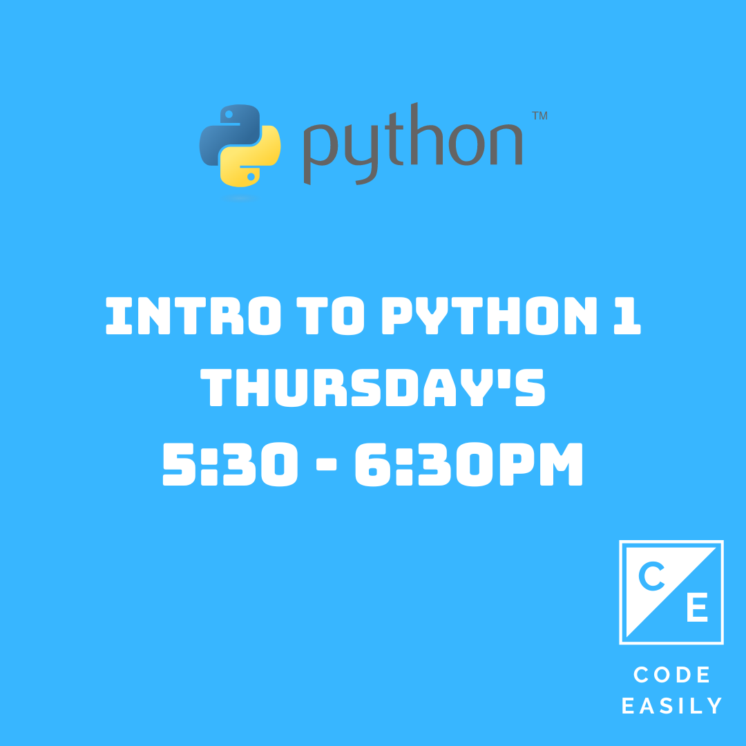 Intro to Python 1 - Thursday's 5:30 - 6:30PM
