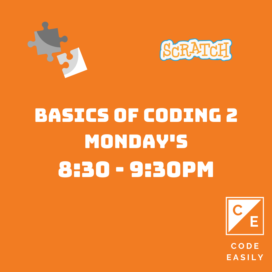 Basics of Coding 2 - Monday's 8:30 - 9:30PM