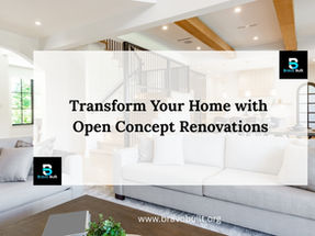 Open concept renovations by bravo built renovations