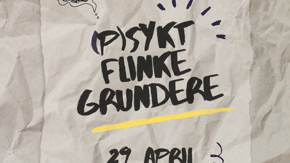 (P)sykt Flinke Gründere gjentas!
