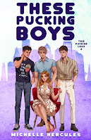 Dark and light purple cover with three men standing behind a sitting woman and written on the cover is "These Pucking Boys" and "Michelle Hercules"