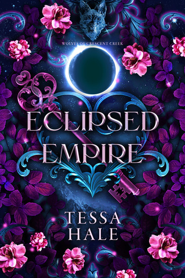 Cover of Eclipsed Empire by Tessa Hale, book two of the Wolves of Crescent Creek trilogy. Dark navy and purple design with roses, vines, and a glowing eclipse at the top. A heart frame is pierced by a silver and pink ornate key. Title in large serif font.