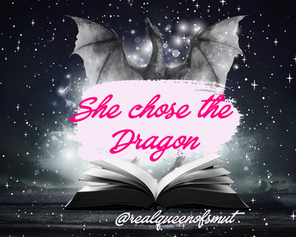 Gray dragon over open book in starry dark scene with pink text She chose the Dragon and @realqueenofsmut.