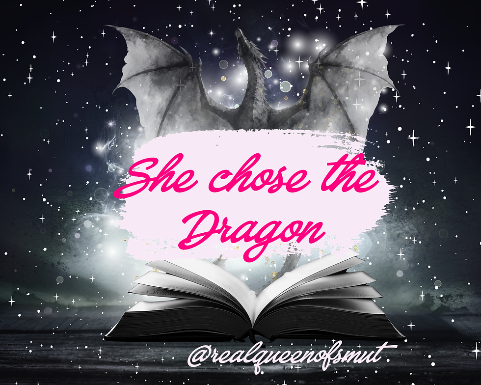 Gray dragon over open book in starry dark scene with pink text She chose the Dragon and @realqueenofsmut.