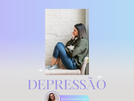 DEPRESSÃO: Identificando Sintomas e Importância do Tratamento
