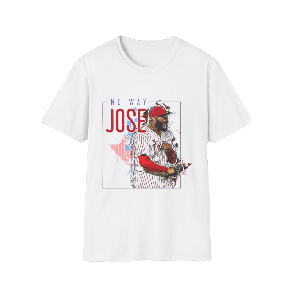 No Way Jose - Philadelphia baseball pitcher T-Shirt - Phillies Jose Alvarado - White version