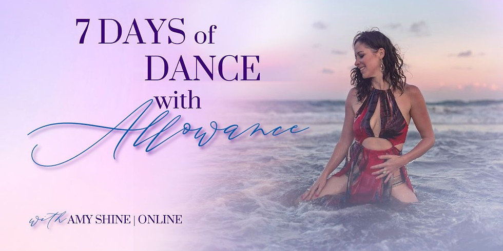 7 Days of Dance with Allowance Online with Amy Shine