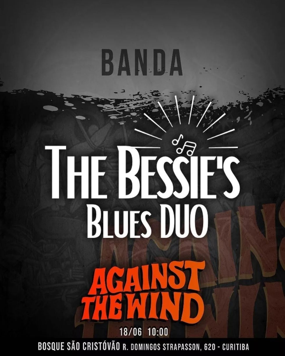The Bessie's Blues Duo no Against The Wind , Curitiba