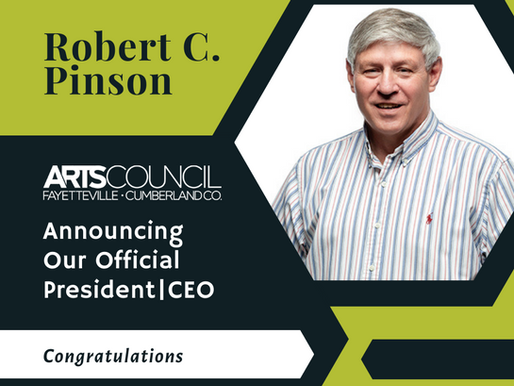 Robert C. Pinson selected as President|CEO of the Arts Council of Fayetteville