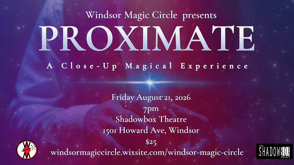 PROXIMATE: A Close-Up Magical Experience