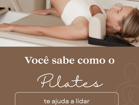 Você sabe como o Pilates te ajuda a lidar com a ansiedade?