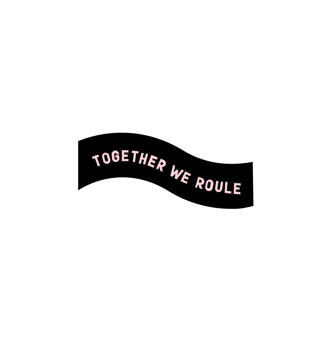 Together we roule - PIN