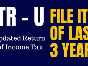 ITR - U. File ITR of last 3 years.