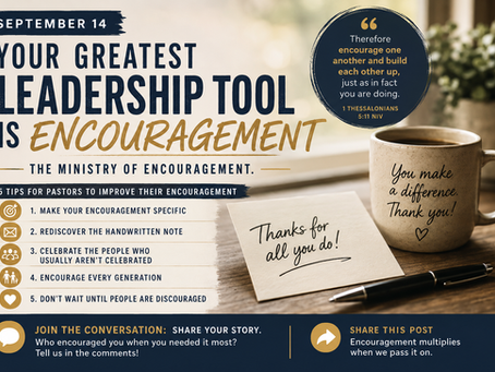 Your Greatest Leadership Tool Is Encouragement